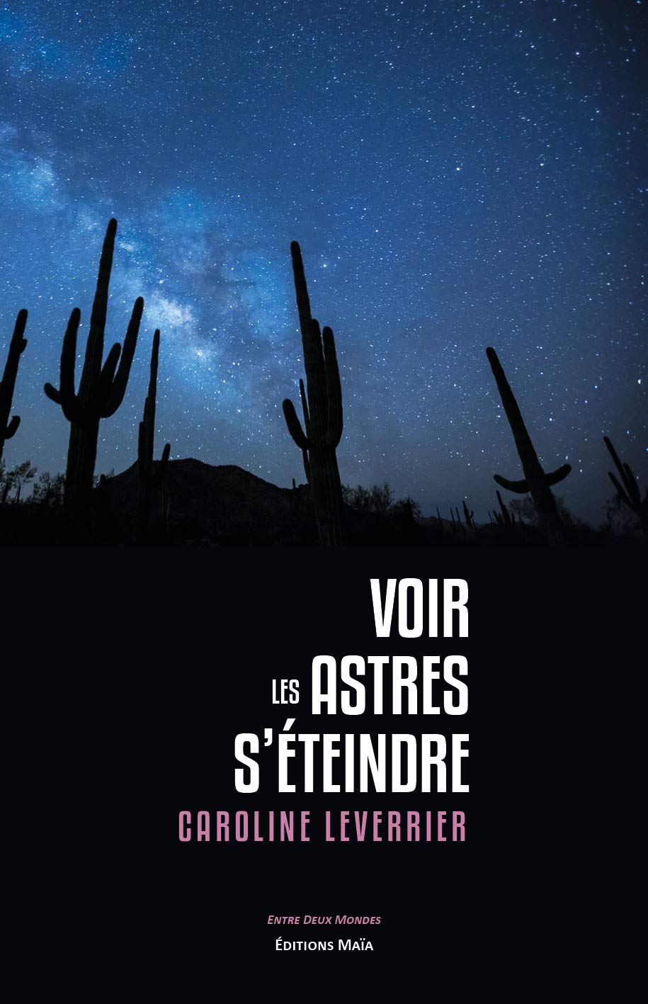 Voir les astres s'éteindre book