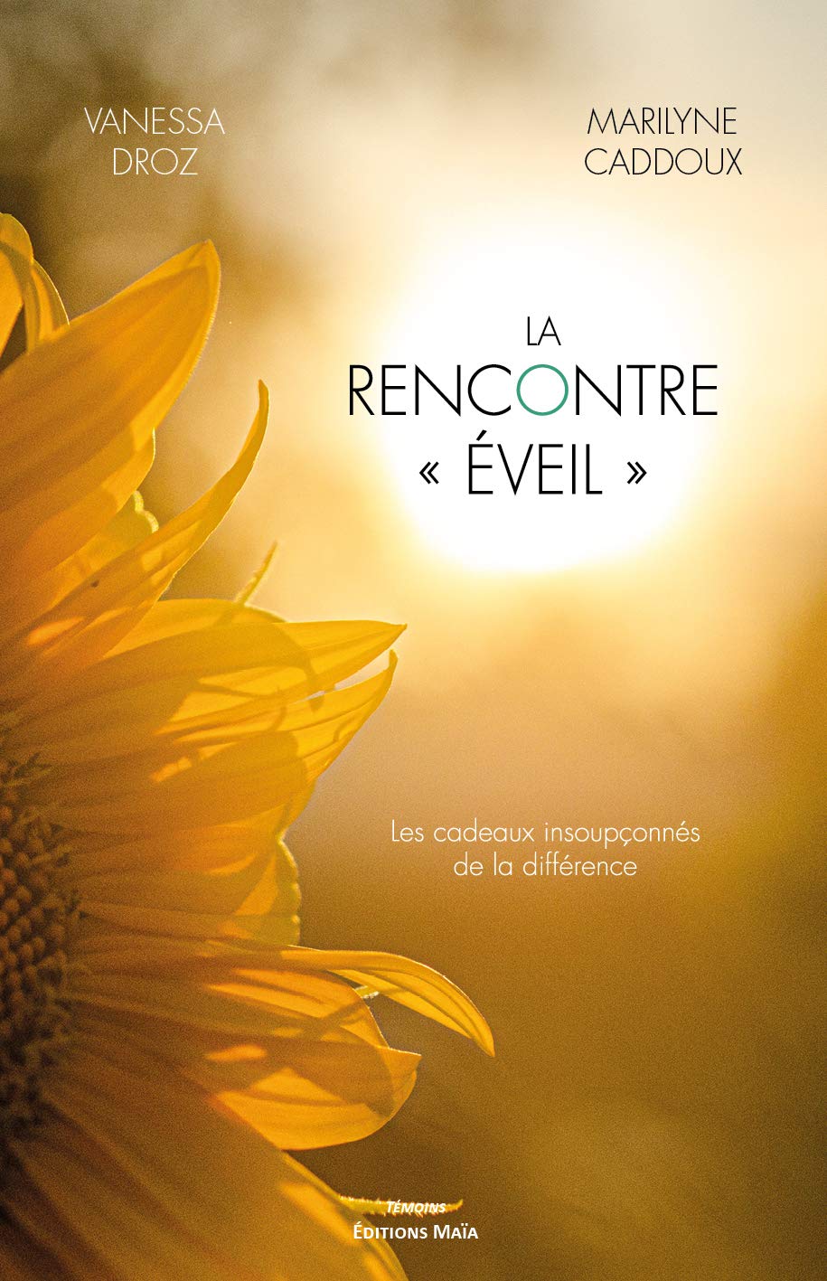 La rencontre "éveil": Les cadeaux insoupçonnés de la différence book