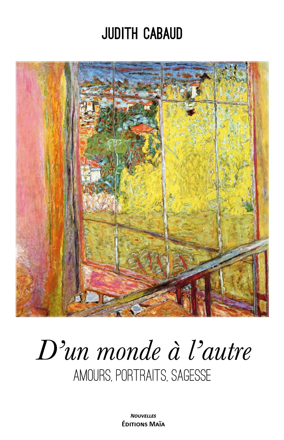 D'un monde à l'autre²: Amours, portraits, sagesse Books