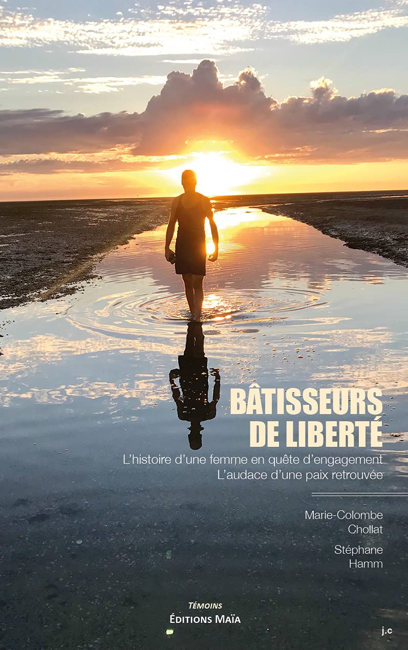 Bâtisseurs de liberté: L'histoire d'une femme en quête d'engagement - L'audace d'une paix retrouvée book