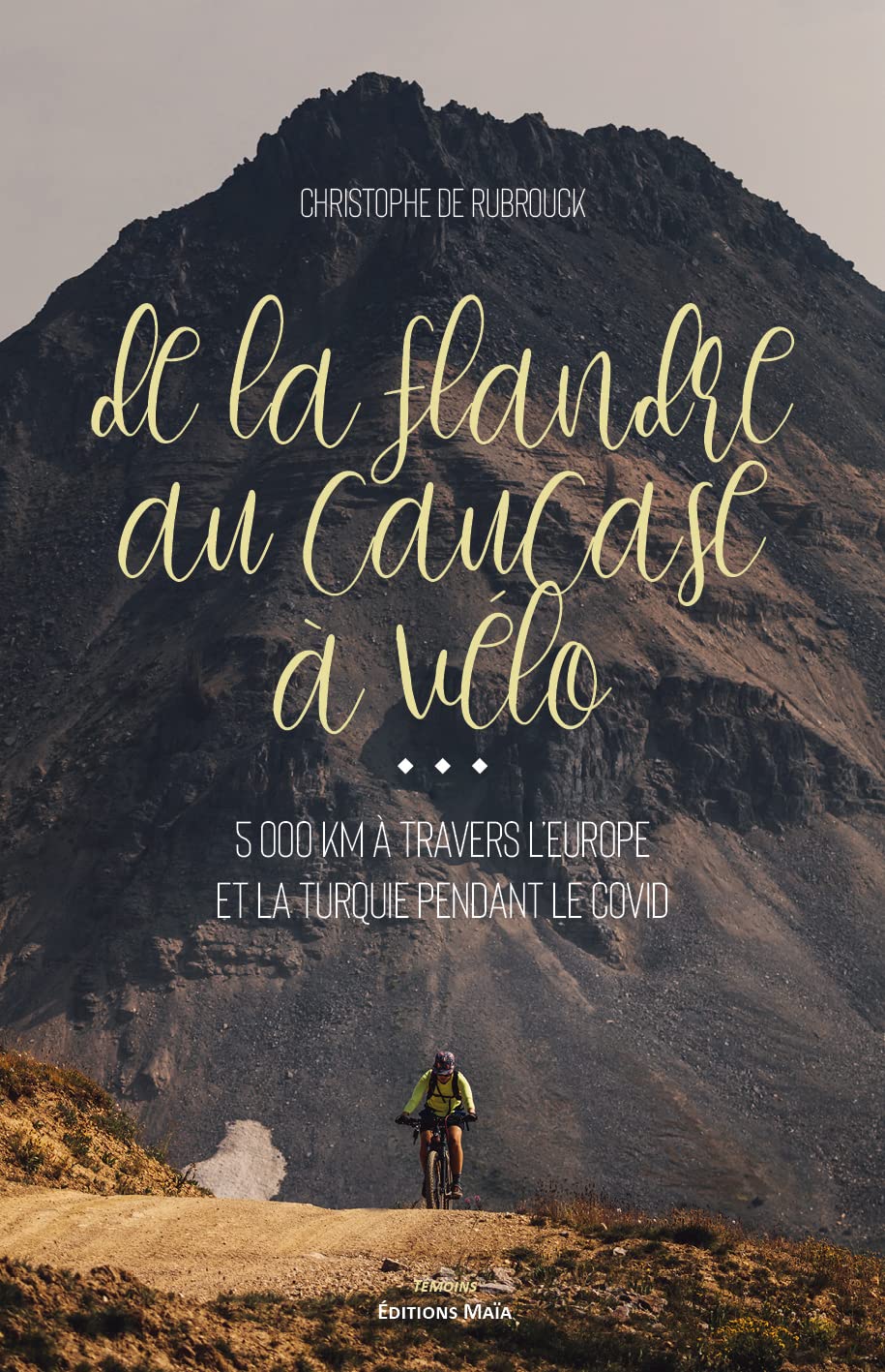 De la Flandre au Caucase à vélo: 5 000 km à travers l'Europe et la Turquie pendant le covid book