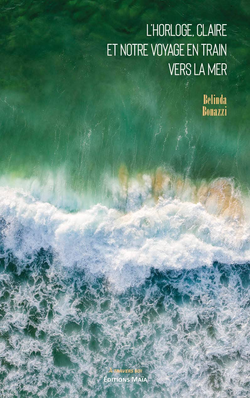 L'horloge, Claire et notre voyage en train vers la mer Contemporary literature