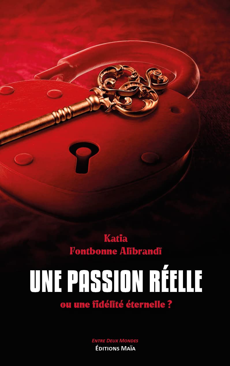 Une passion réelle: ou une fidélité éternelle ? book