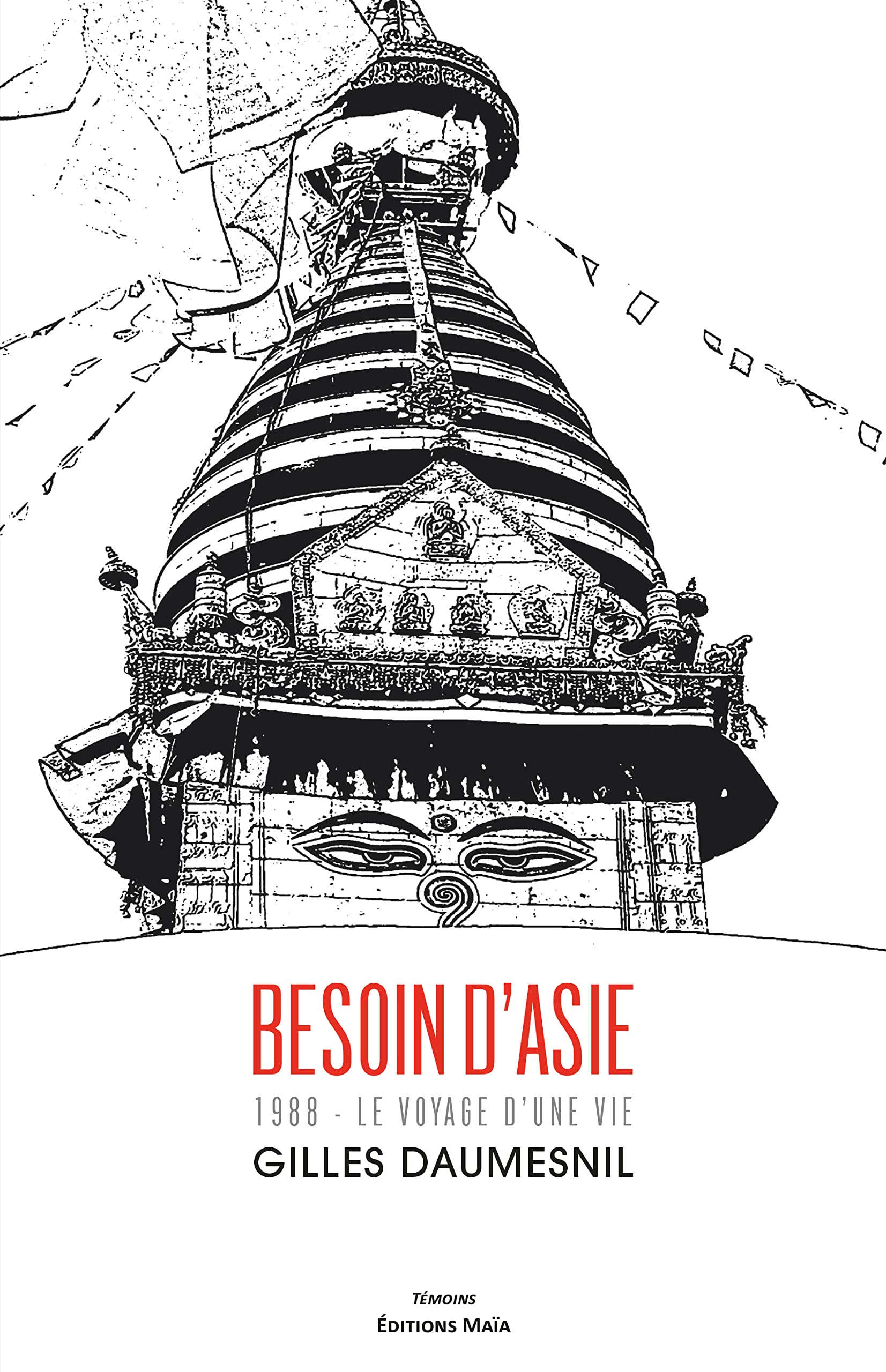 Besoin d'Asie: 1988 - Le voyage d'une vie book