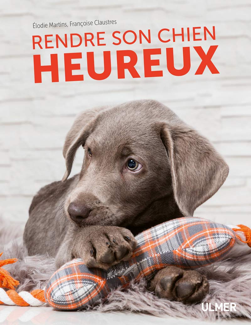 Product Image: Rendre son chien heureux