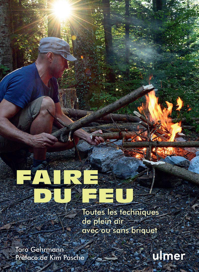 Faire du feu - Toutes les techniques de plein air avec ou sans briquet Mathematics