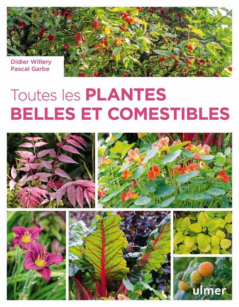 Toutes les plantes belles et comestibles Garden & Plants