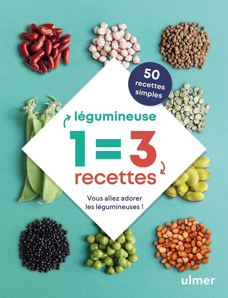 1 légumineuse = 3 recettes: Vous allez adorer les légumineuses ! Leisure, Home & Garden