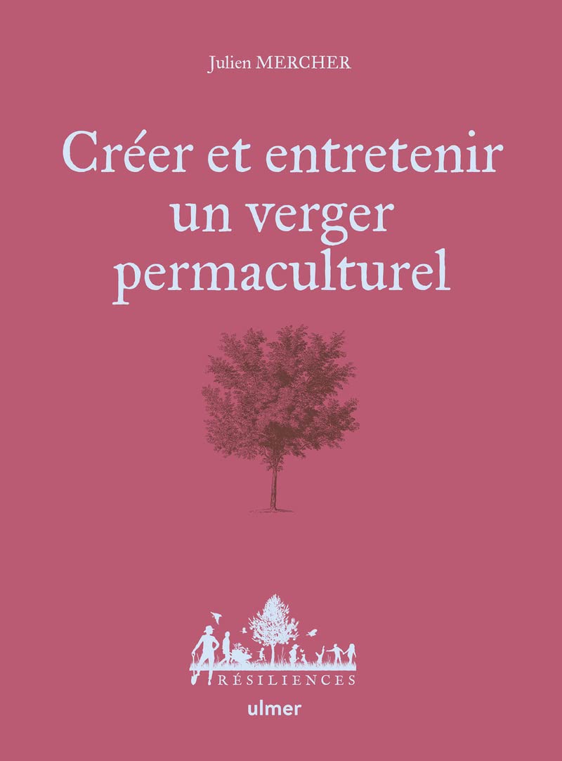 Créer et entretenir un verger permaculturel book