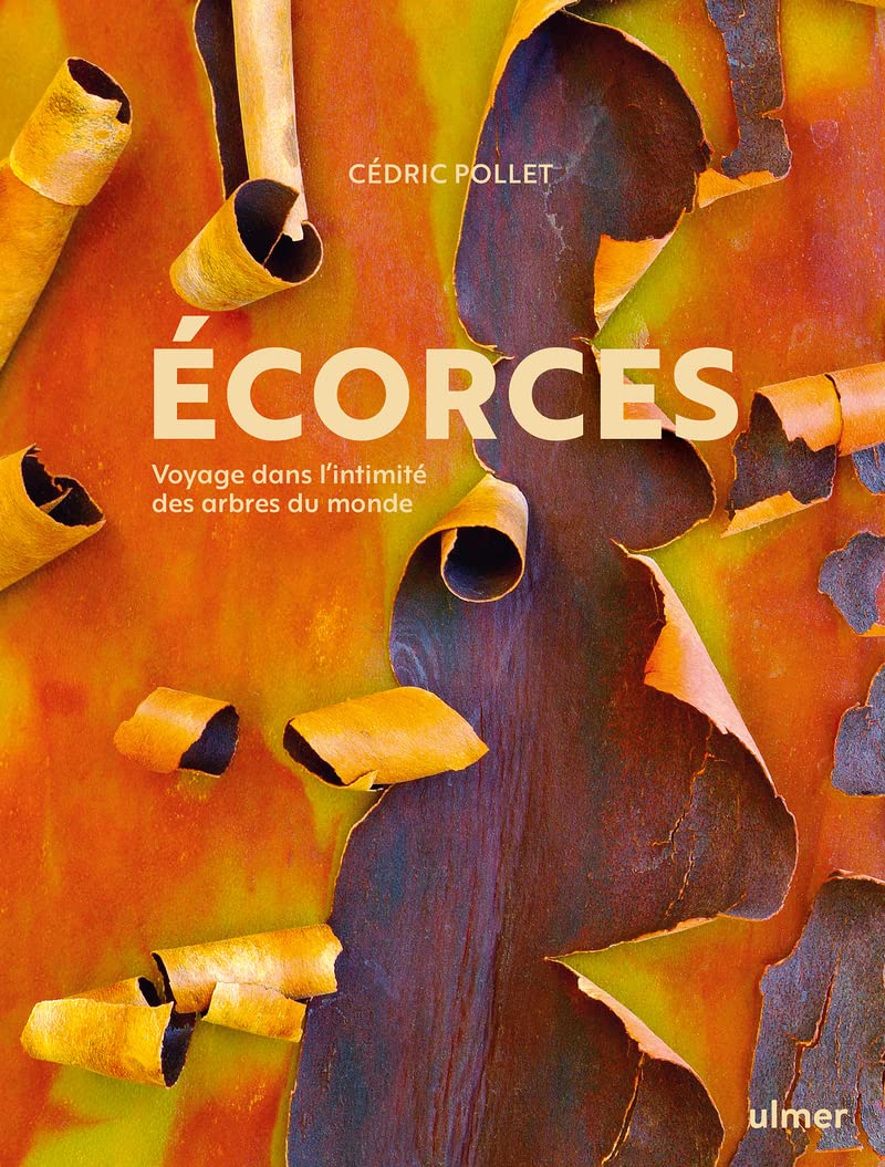 Écorces - Voyage dans l'intimité des arbres du monde Nature & Animals