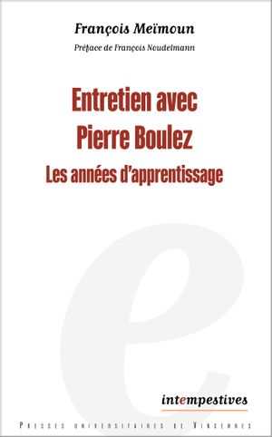 Entretien avec Pierre Boulez : les années d'apprentissage Arts & Music