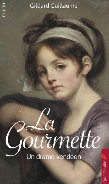 La gourmette : un drame vendéen book
