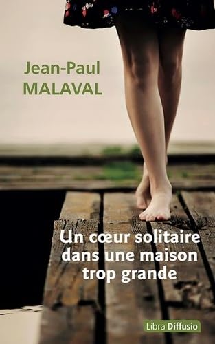 Un coeur solitaire dans une maison trop grande Contemporary literature