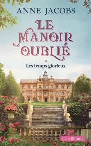 Le Manoir oublié T1 Les temps glorieux (2 volumes) Contemporary literature