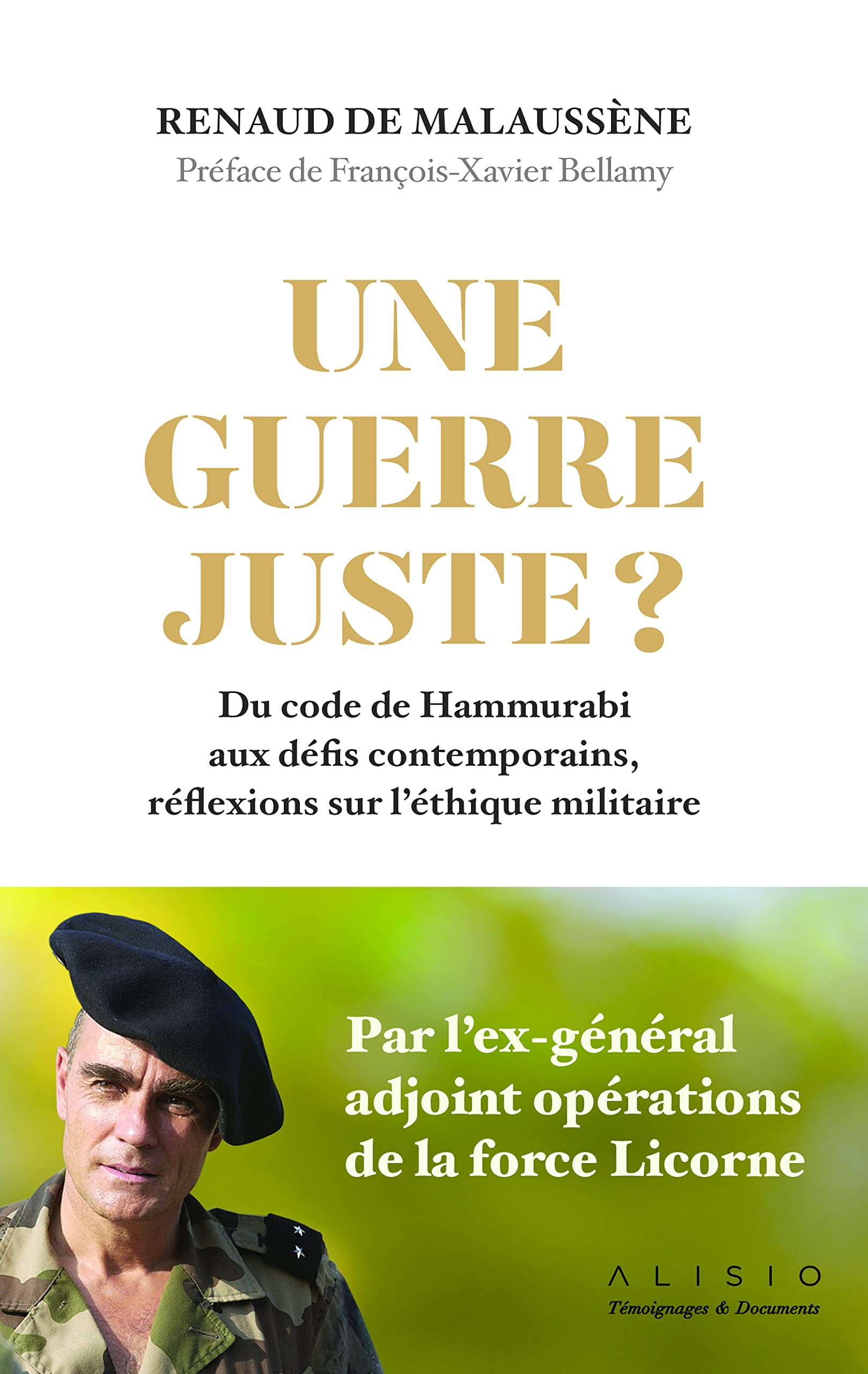 Une guerre juste ?: Du code de Hammurabi aux défis contemporains, réflexions sur l'éthique book