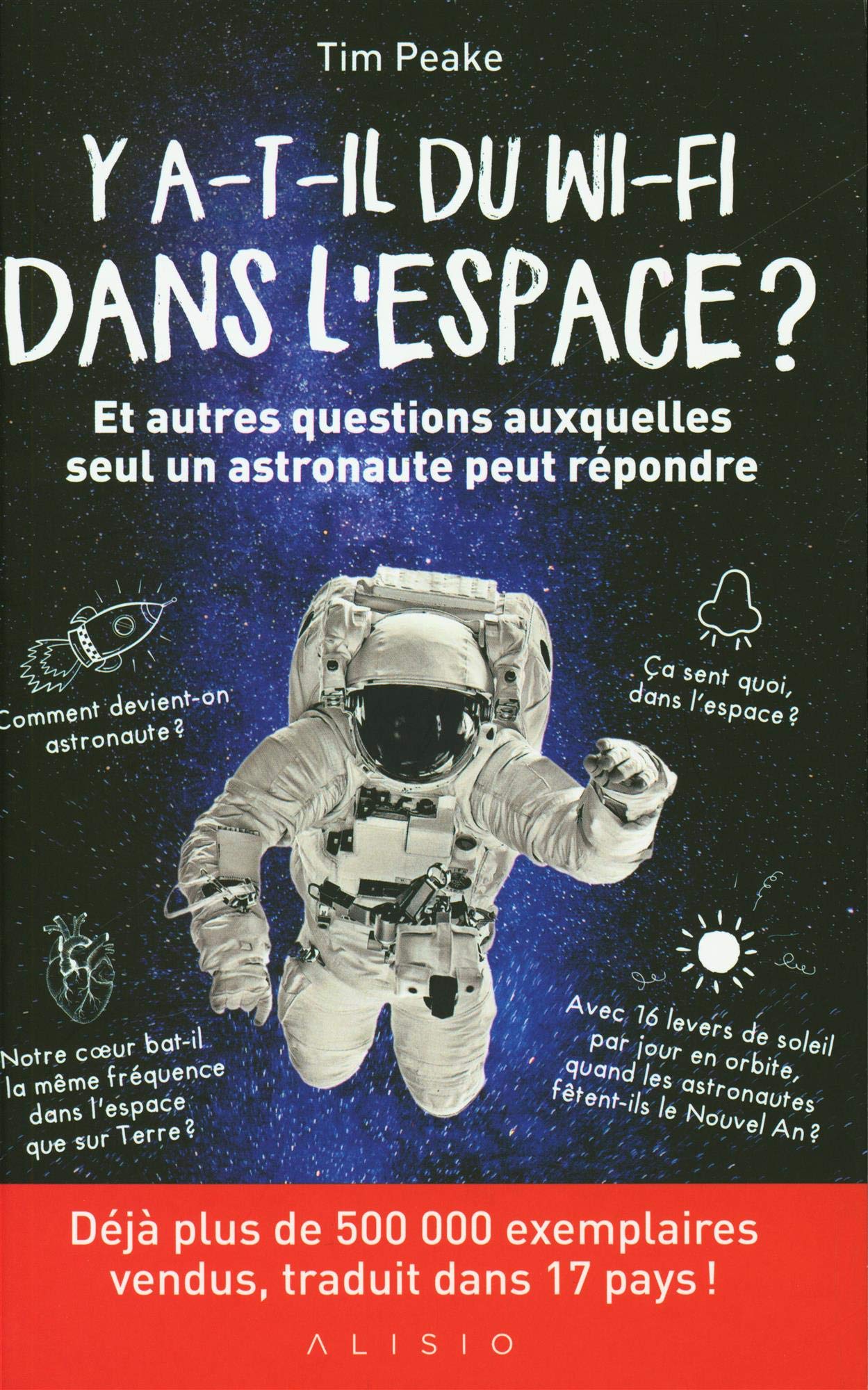 Y a-t-il du wifi dans l'espace ?: Et autres questions auxquelles seul un astronaute peut répondre Essays & Short Stories