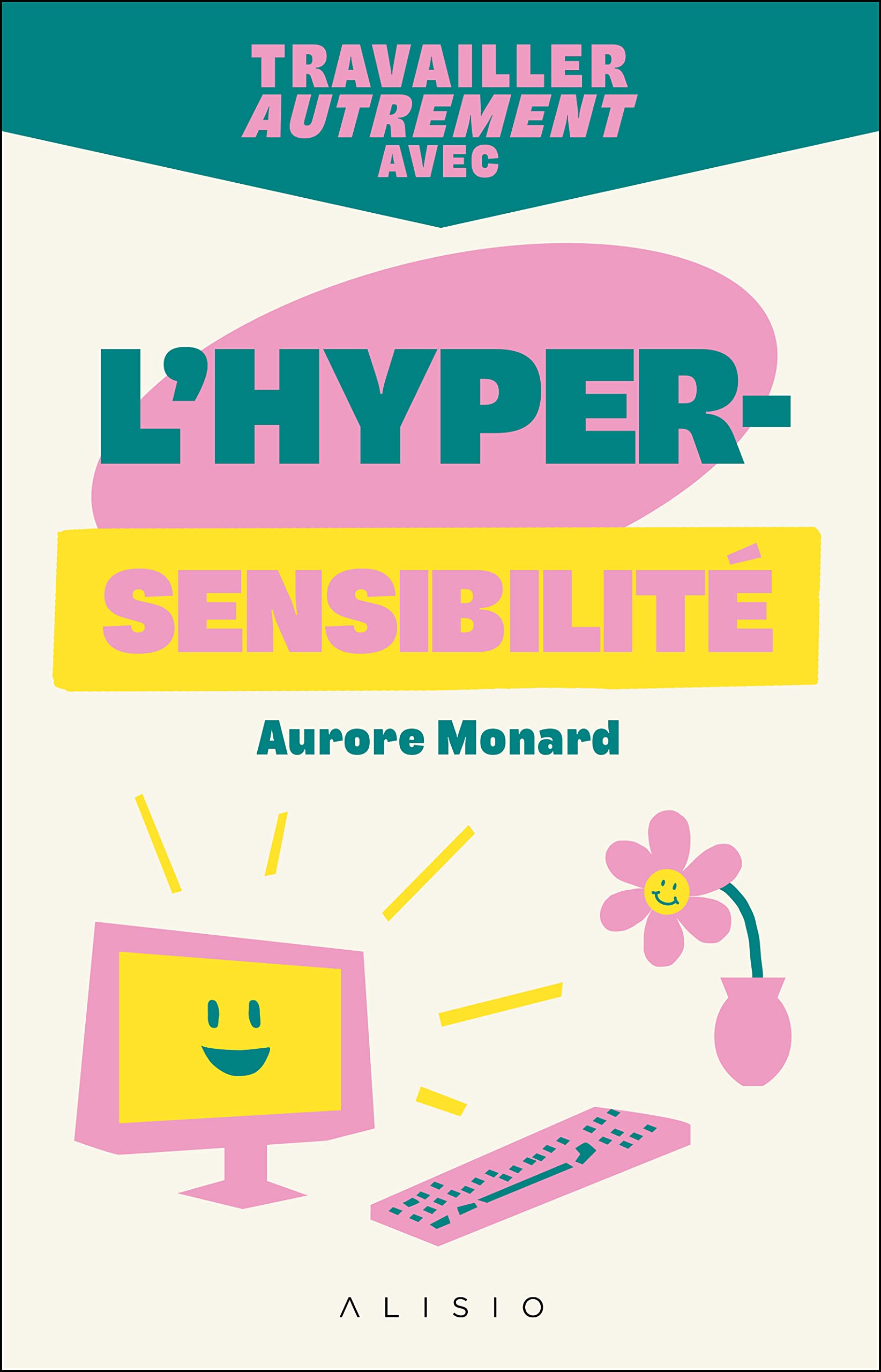 Travailler autrement avec l'hypersensibilité Business, Finance & Career