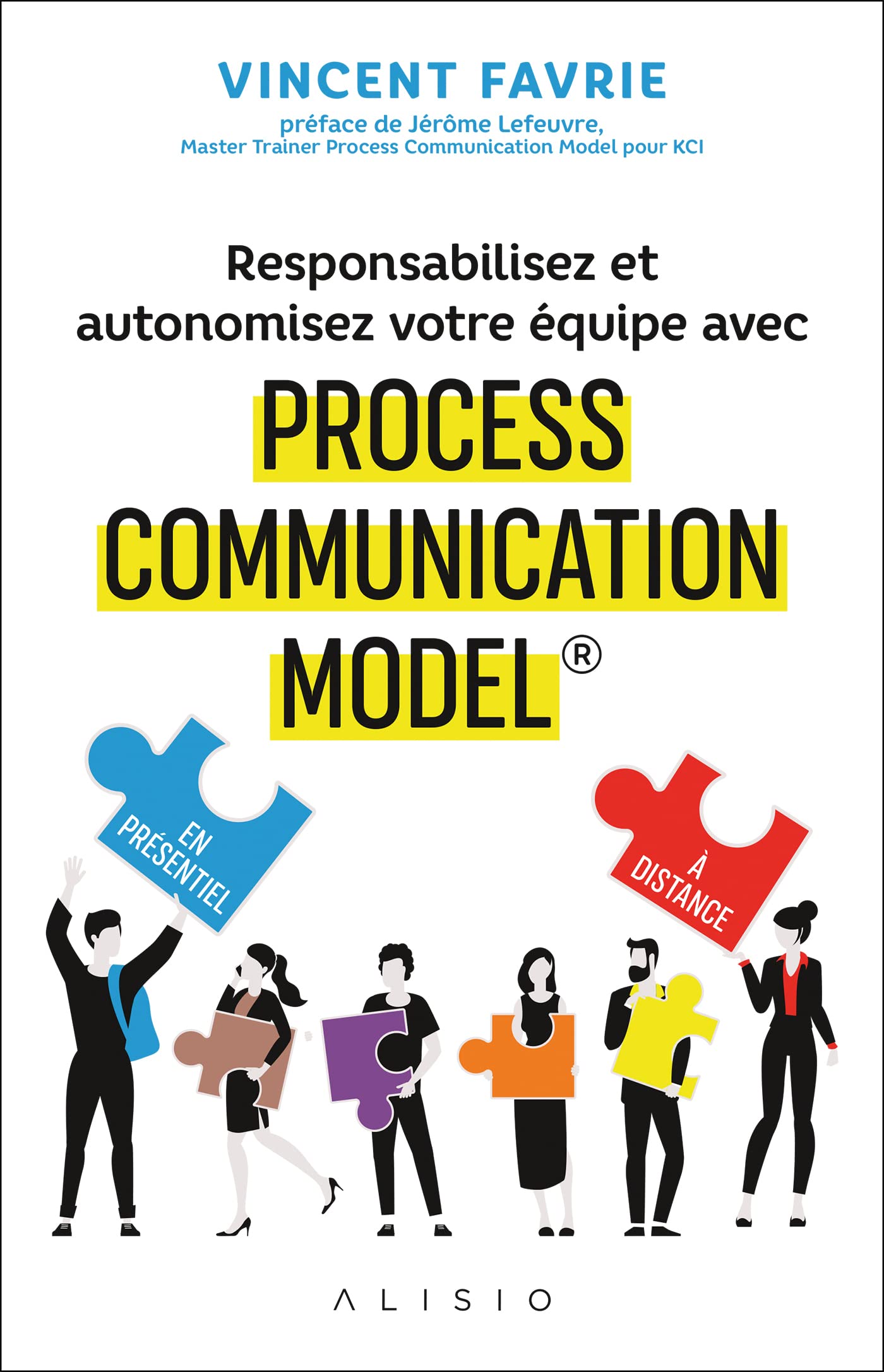 Responsabilisez et autonomisez votre équipe avec Process Communication Model® Business, Finance & Career