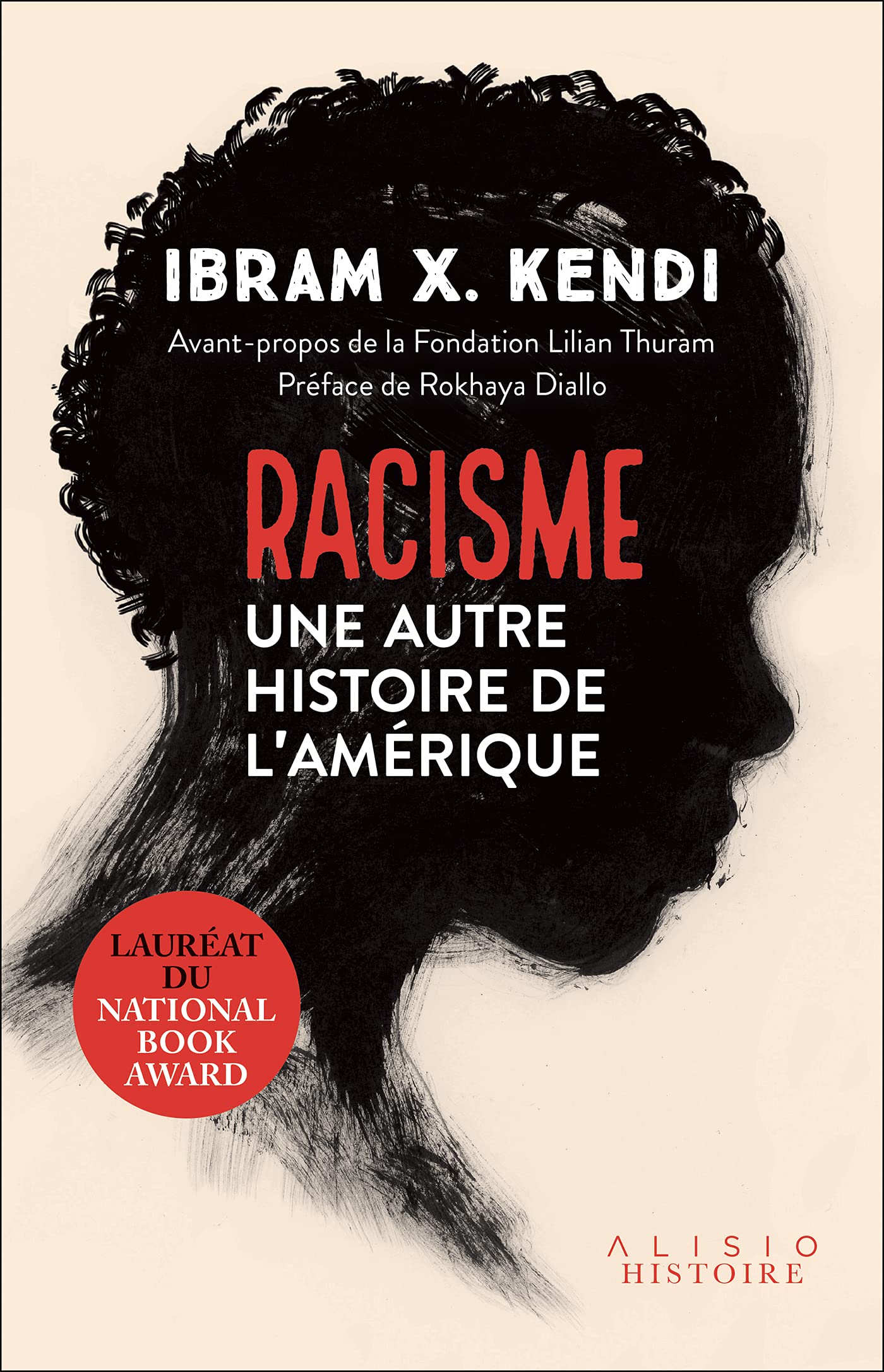 Racisme: Une autre histoire de l'Amérique Politics & History