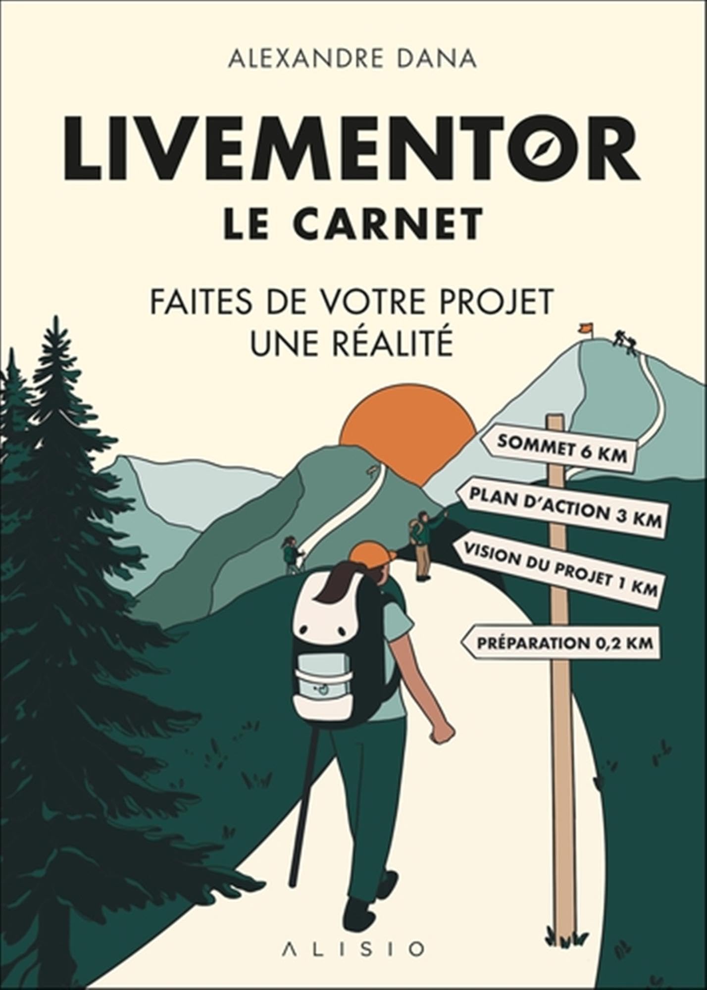 Le carnet LiveMentor: FAITES DE VOTRE PROJET UNE RÉALITÉ book