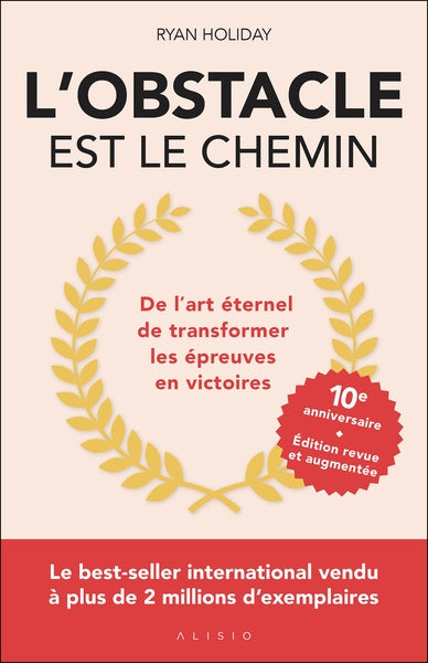 L'obstacle est le chemin : de l'art éternel de transformer les épreuves en victoires Business, Finance & Career