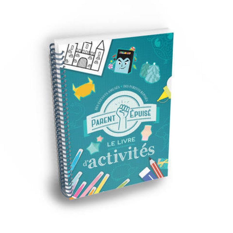 Parent épuisé - Le livre d'activités book