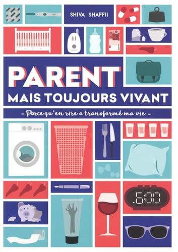 Parent mais toujours vivant: Parce qu'en rire a transformé ma vie Parents & Children
