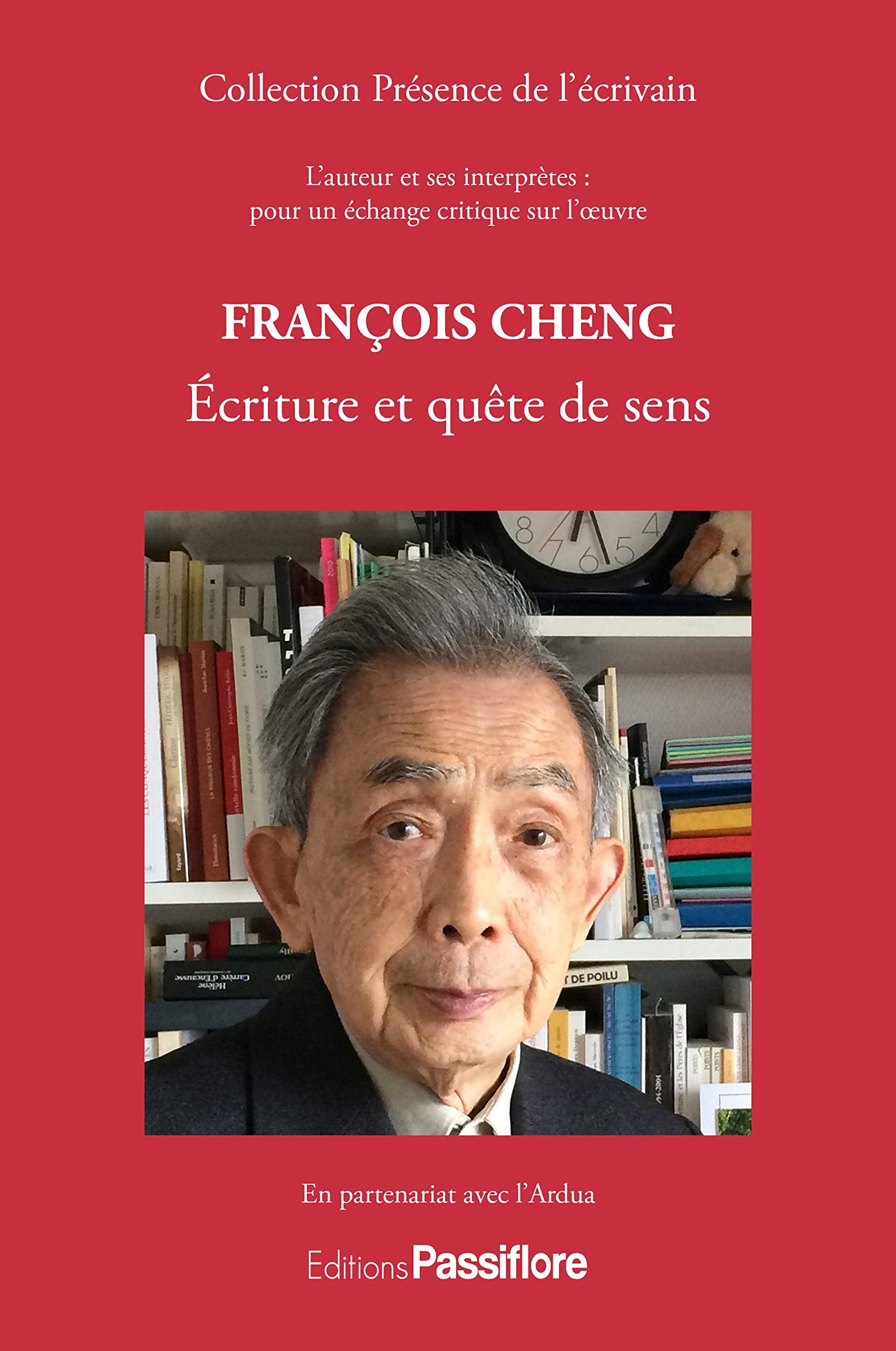 François Cheng : Écriture poétique et quête de sens: Ecriture et quête de sens Essays & Short Stories