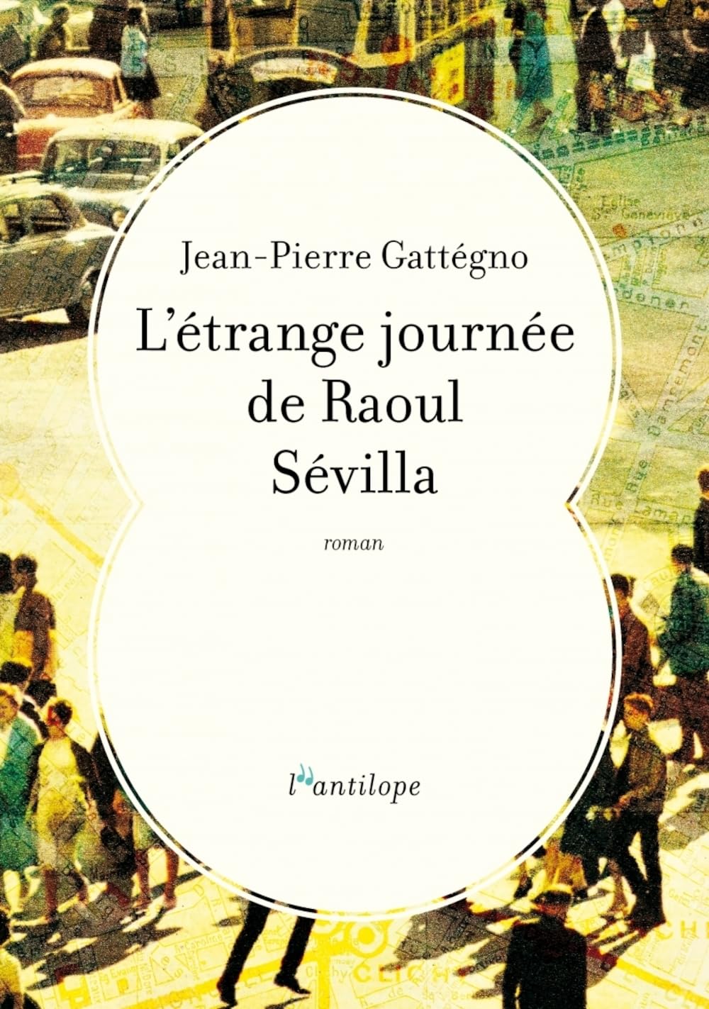 L'étrange journée de Raoul Sévilla Contemporary literature