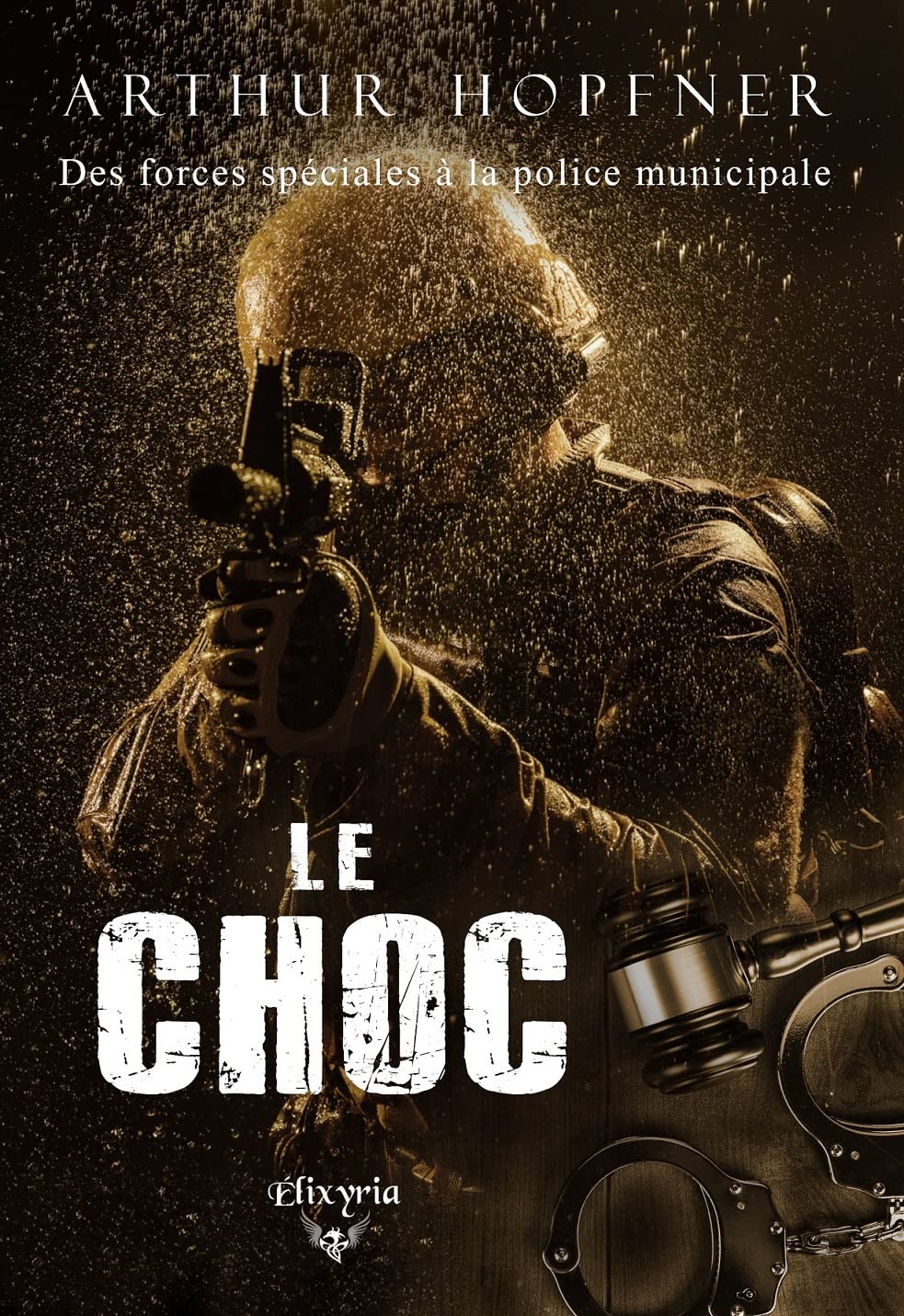 Le choc: Des forces spéciales à la police municipale Action & Adventure