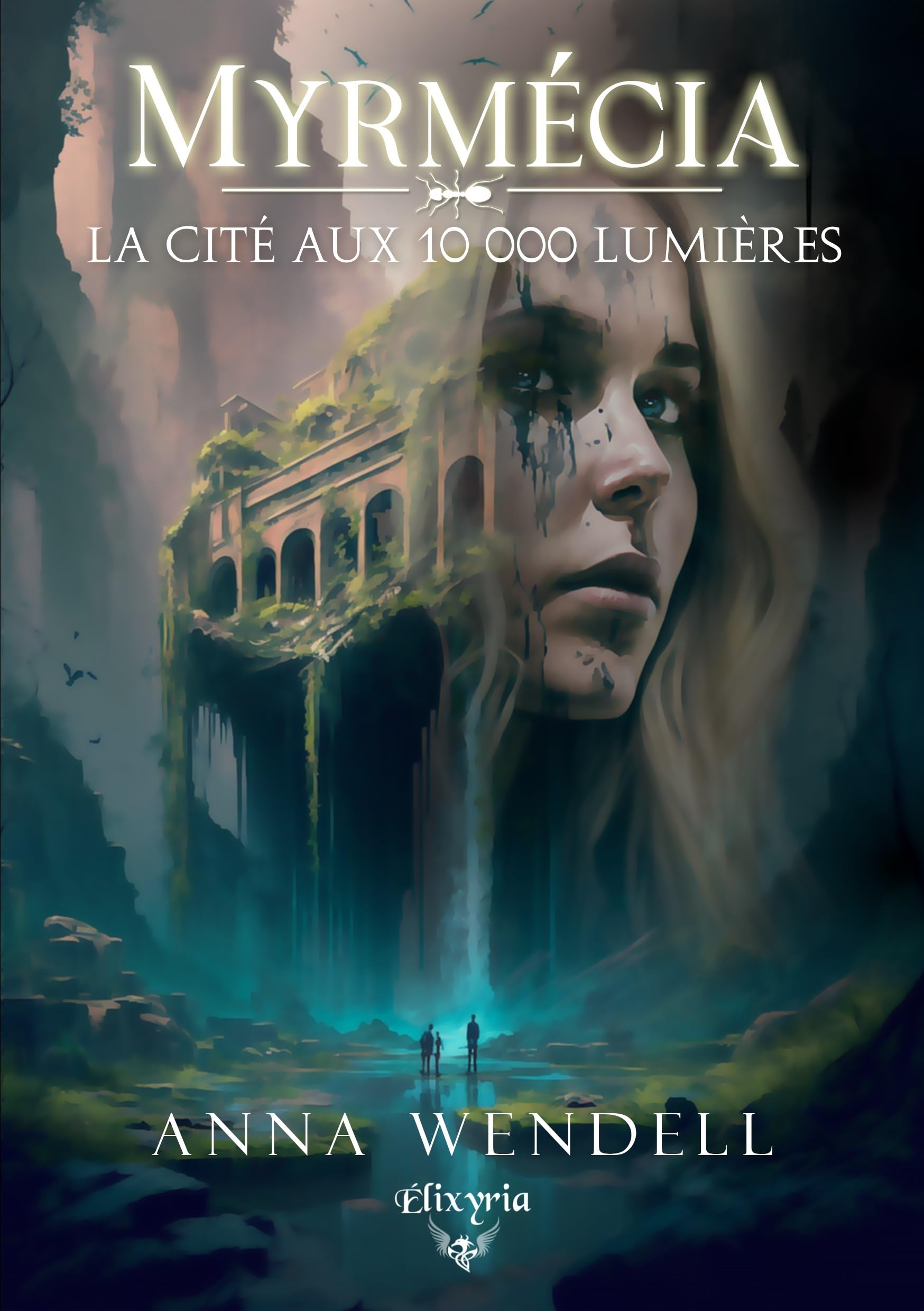 Myrmécia: La cité aux 10 000 lumières book