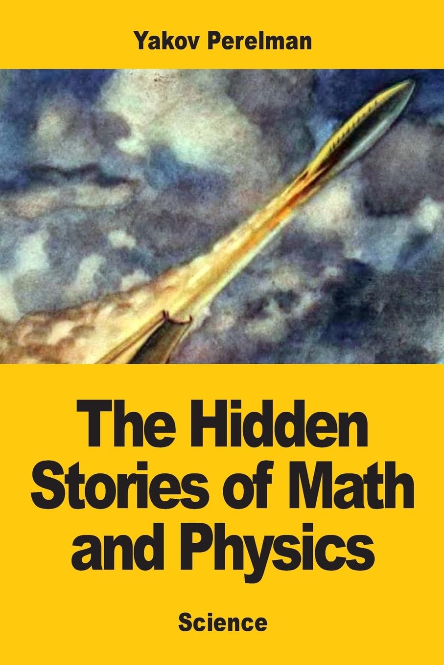 Product Image: The Hidden Stories of Math and Physics