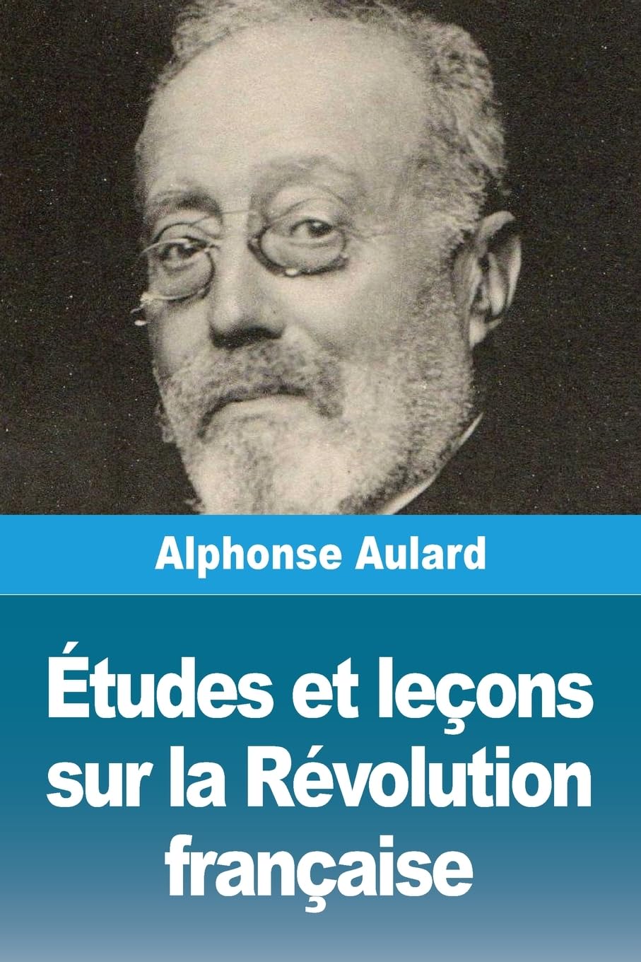 Études et leçons sur la Révolution française Social Sciences