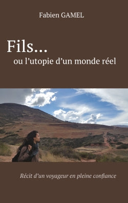 Fils... ou l'utopie d'un monde réel Memories