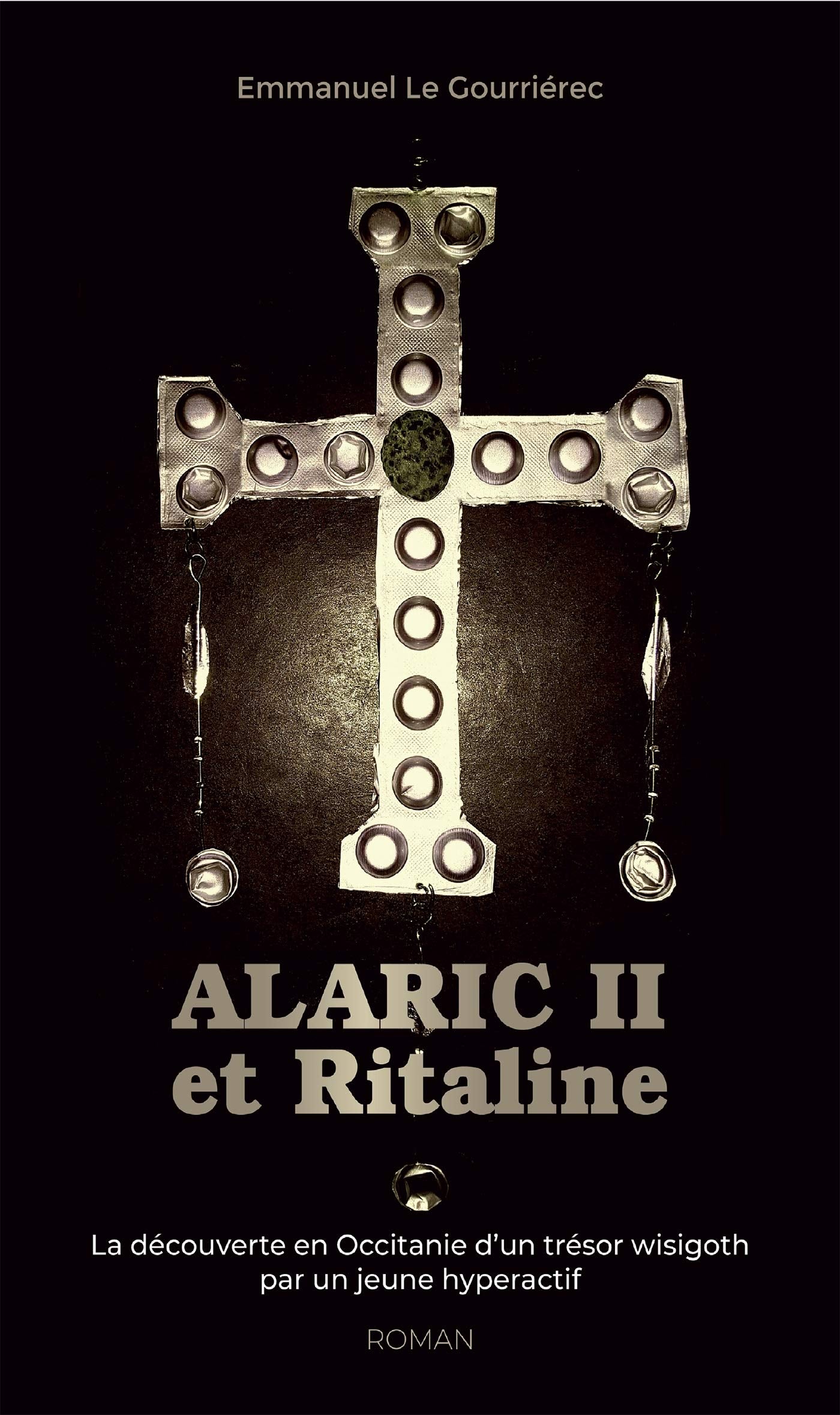 Alaric II et Ritaline: La découverte en Occitanie d'un trésor wisigoth par un jeune hyperactif Contemporary literature