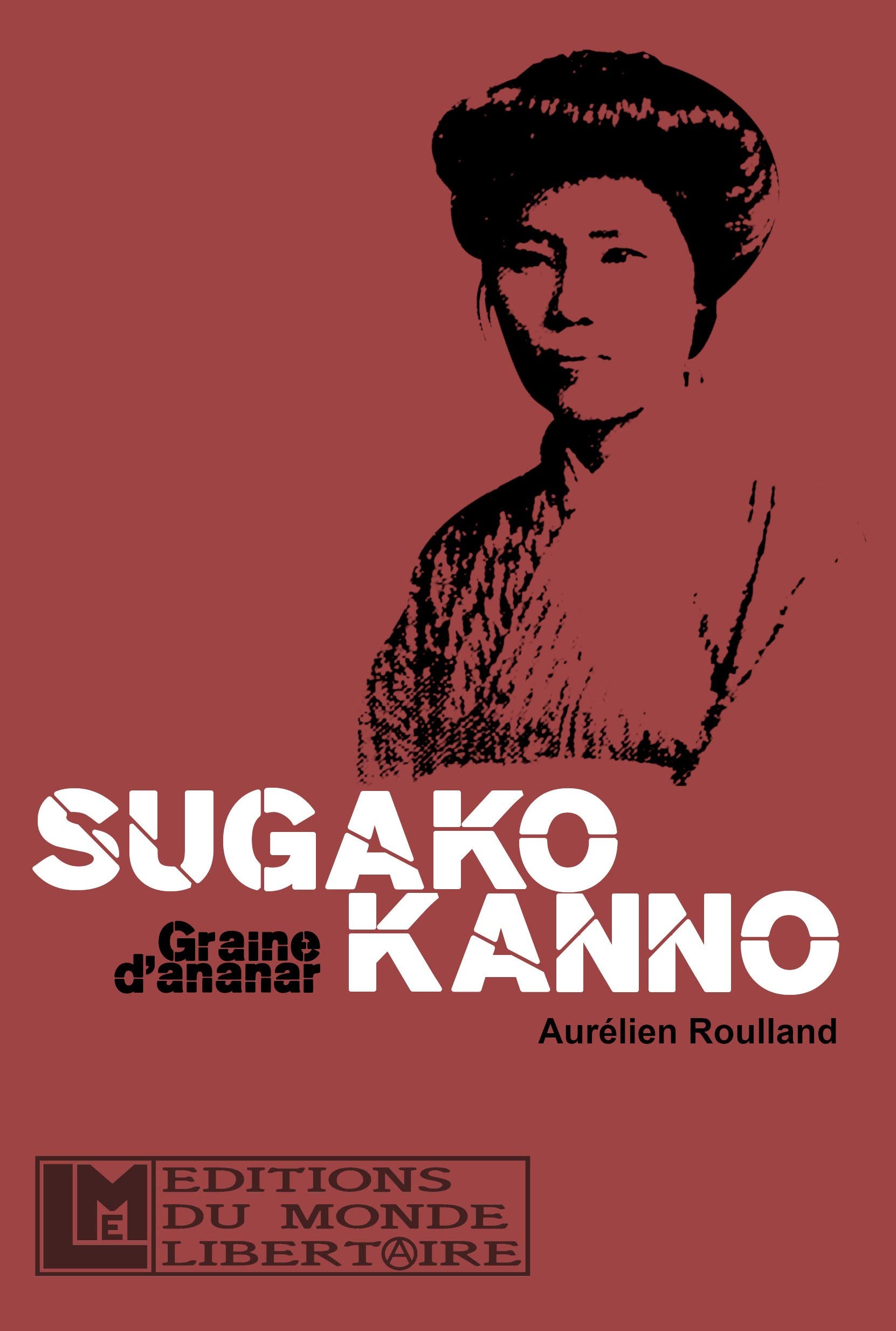 Sugako Kanno: Les derniers mots d'une intrépide book