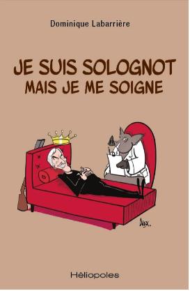 Je suis Solognot mais je me soigne Books