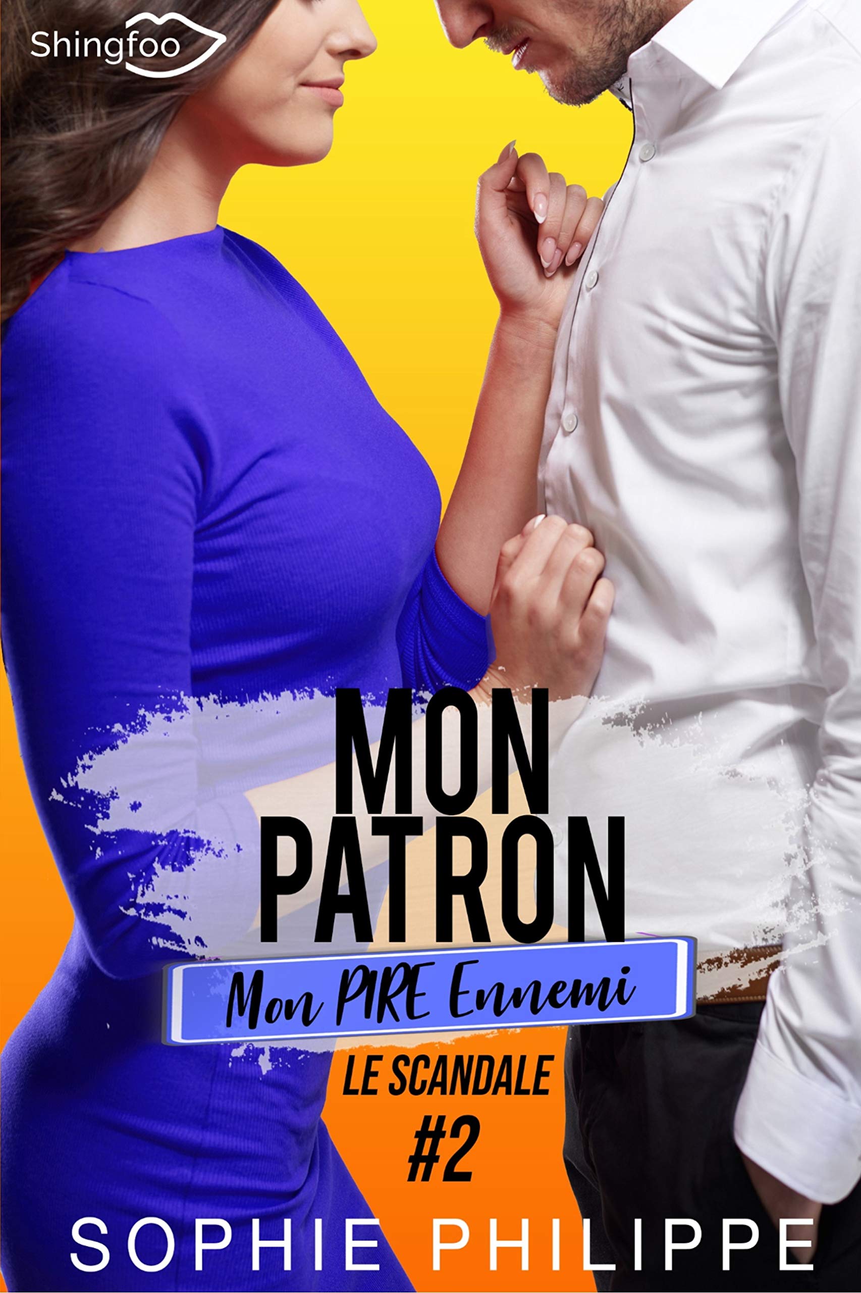 Mon Patron, Mon PIRE Ennemi Tome 2: Le scandale Contemporary literature