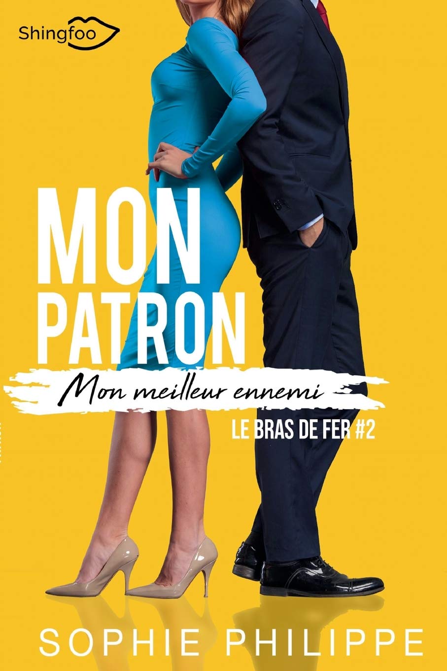 Mon Patron, Mon meilleur ennemi Tome 2: Le Bras de Fer book
