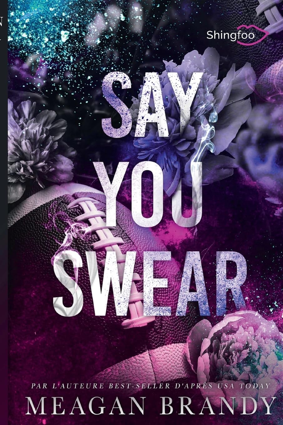 Say You Swear: Edition Française Contemporary literature