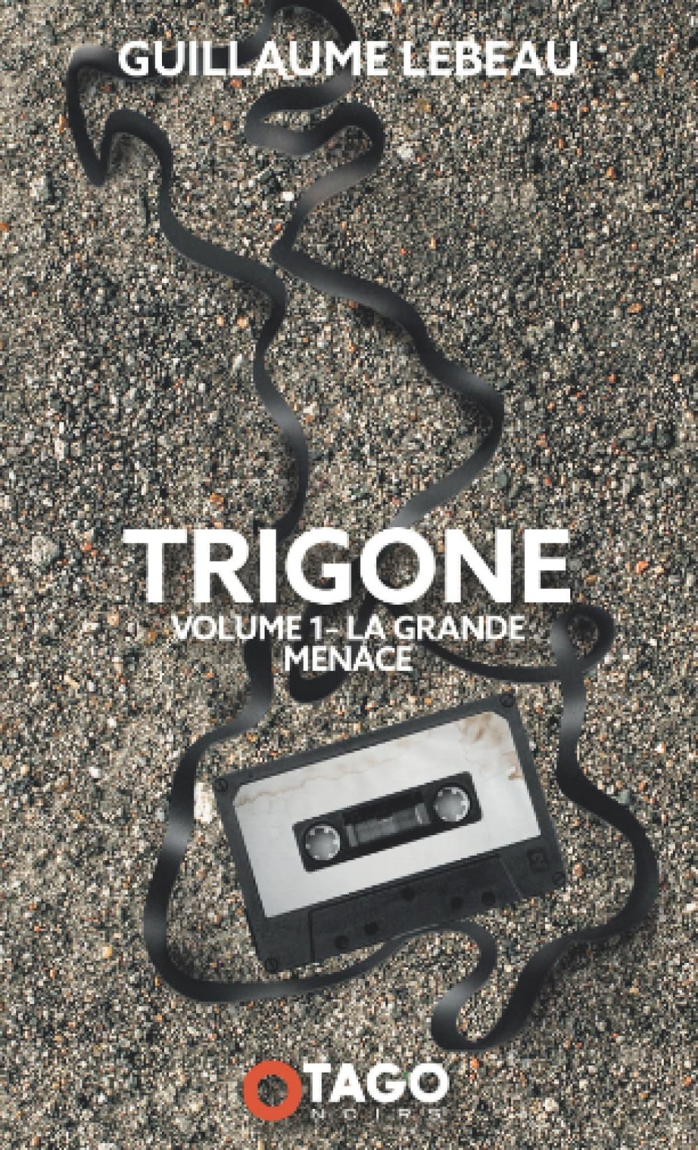 La Grande Menace : Trigone 1 book