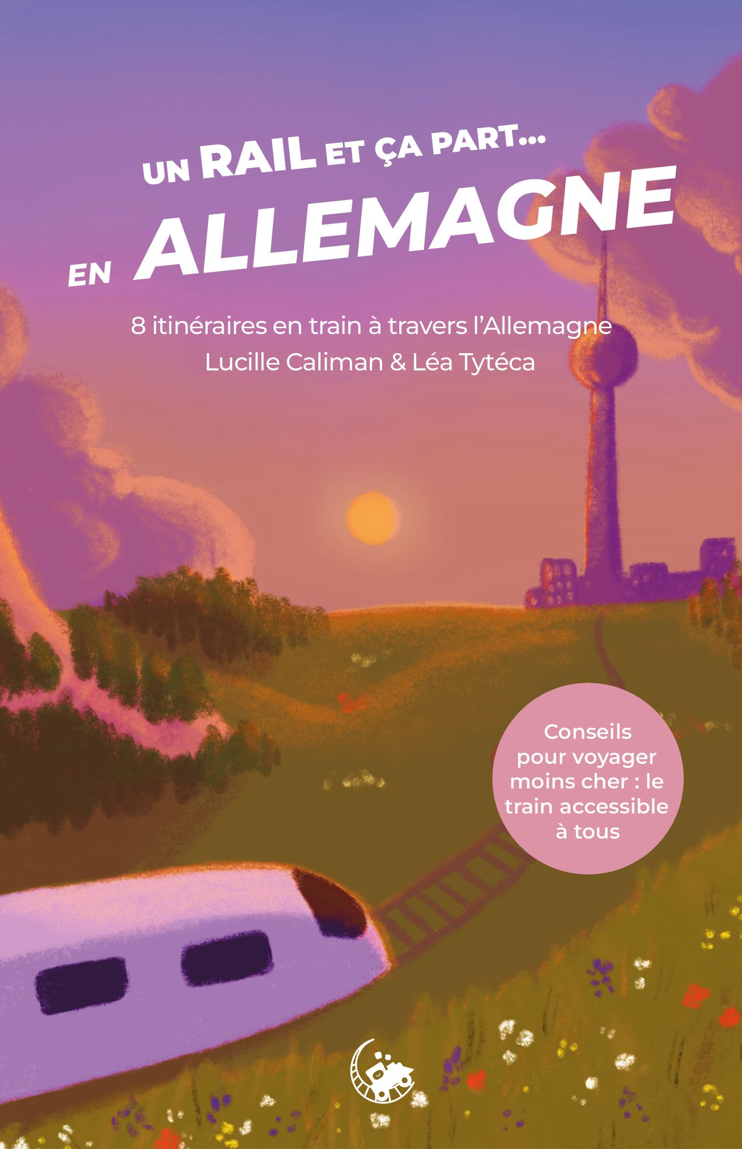Un rail et ça part … en Allemagne ! book