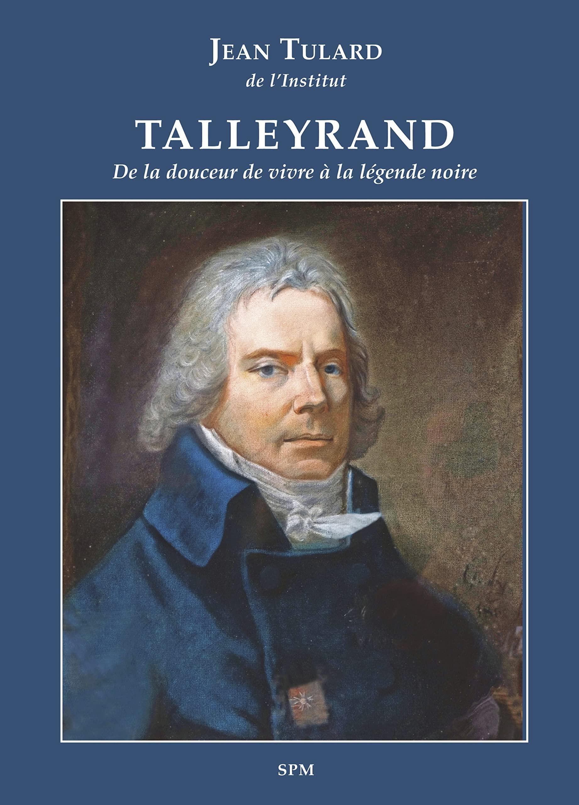 Talleyrand: De la douceur de vivre à la légende noire German history