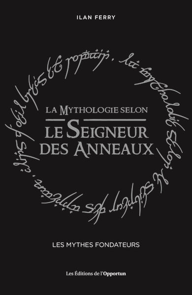La mythologie selon Le seigneur des anneaux : les mythes fondateurs Politics & History