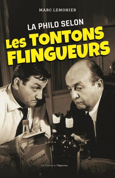 La philo selon les Tontons flingueurs Philosophy