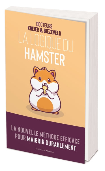 La logique du hamster : la nouvelle méthode efficace pour maigrir durablement book