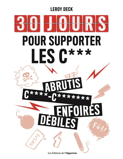 Product Image: 30 jours pour supporter les c***