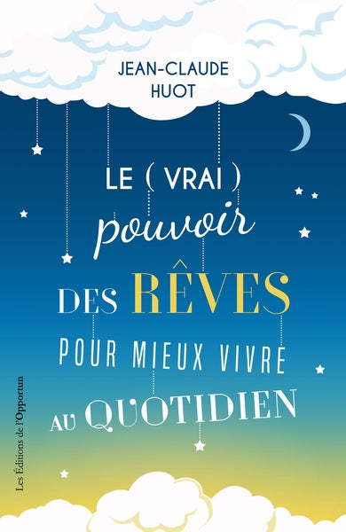 Le (vrai) pouvoir des rêves pour mieux vivre au quotidien Psychology