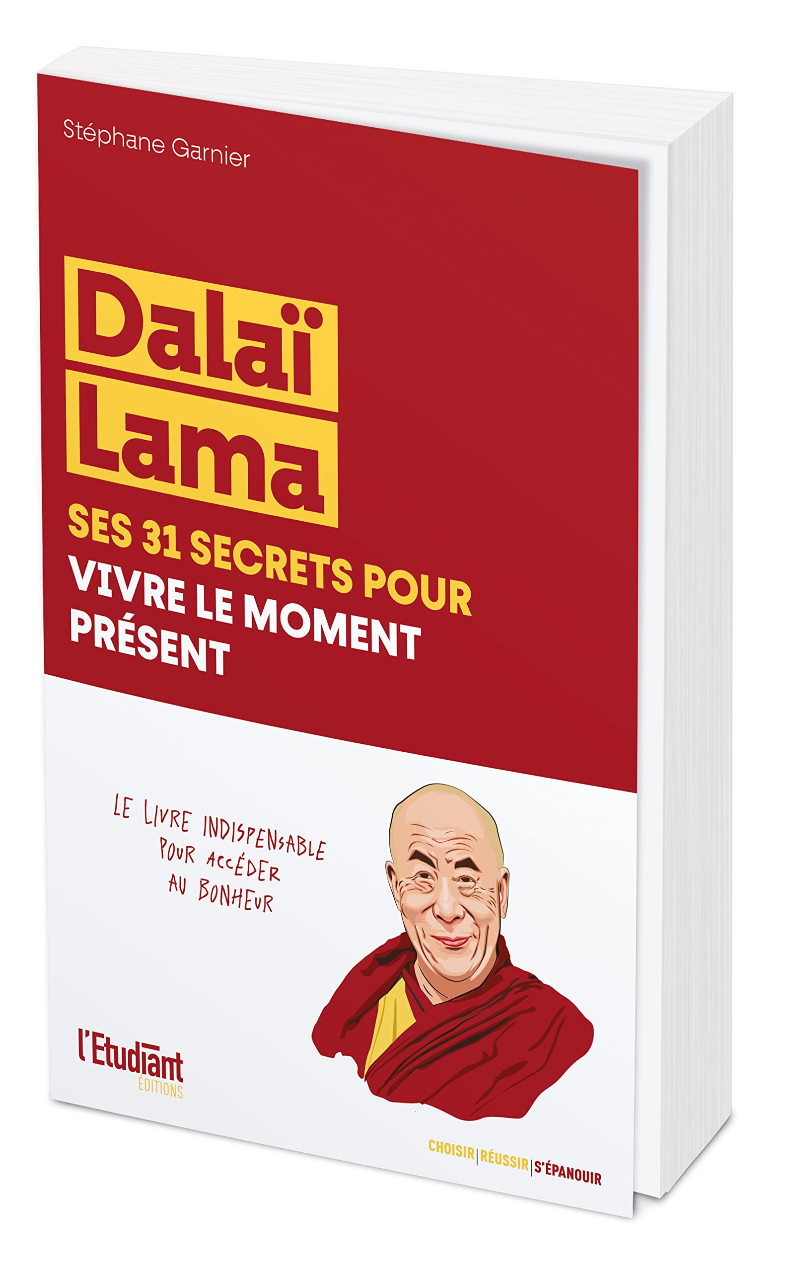 Dalaï Lama, ses 31 secrets pour vivre le moment présent book