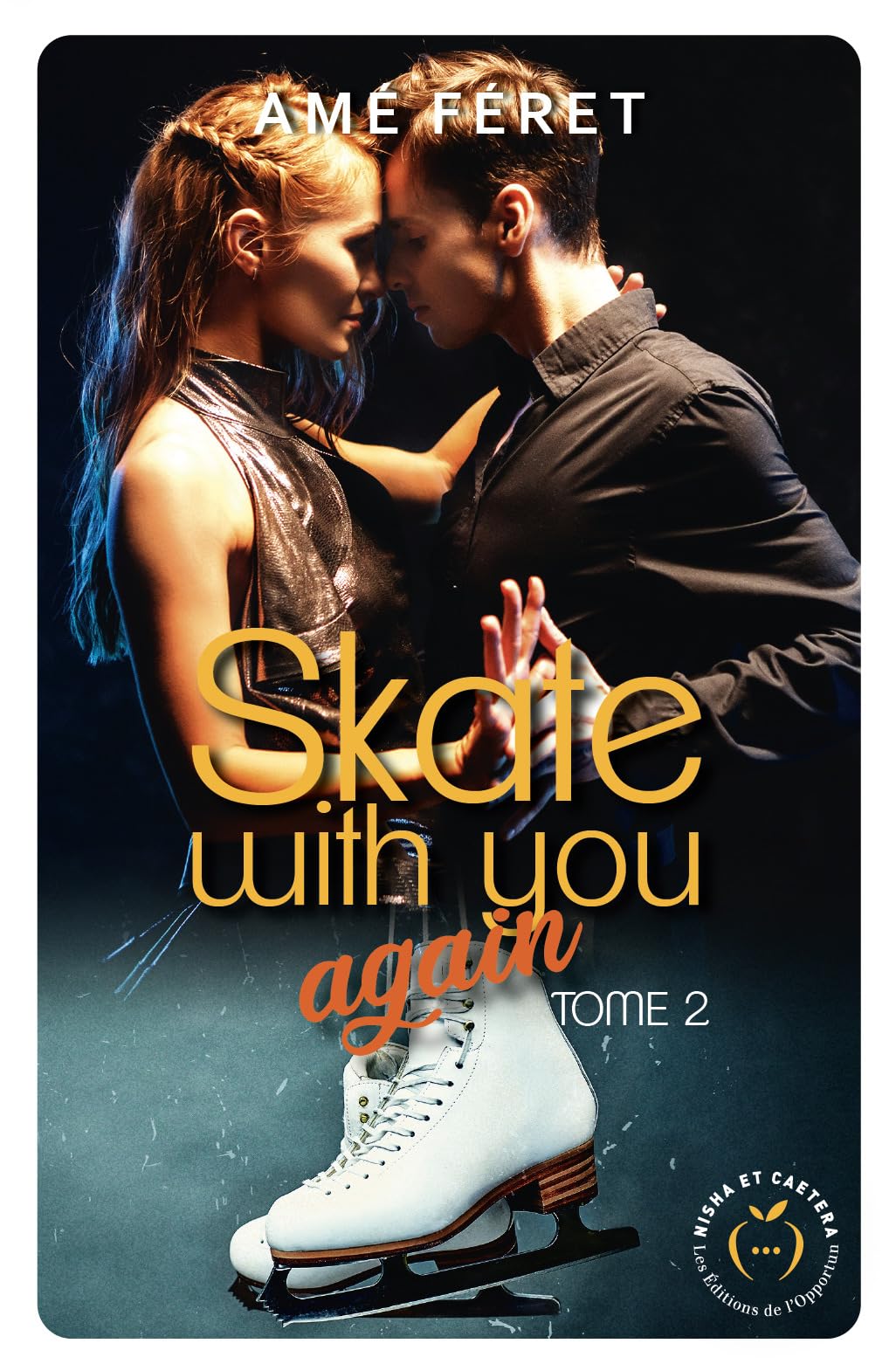 Skate with you again Tome 2 Contemporary literature